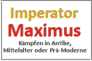 Online Spiele Lk. Herford - Kampf Prä-Moderne - Imperator Maximus